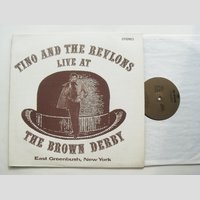nw000128 (TINO AND THE REVLONS — Live at the Brown Derby)
